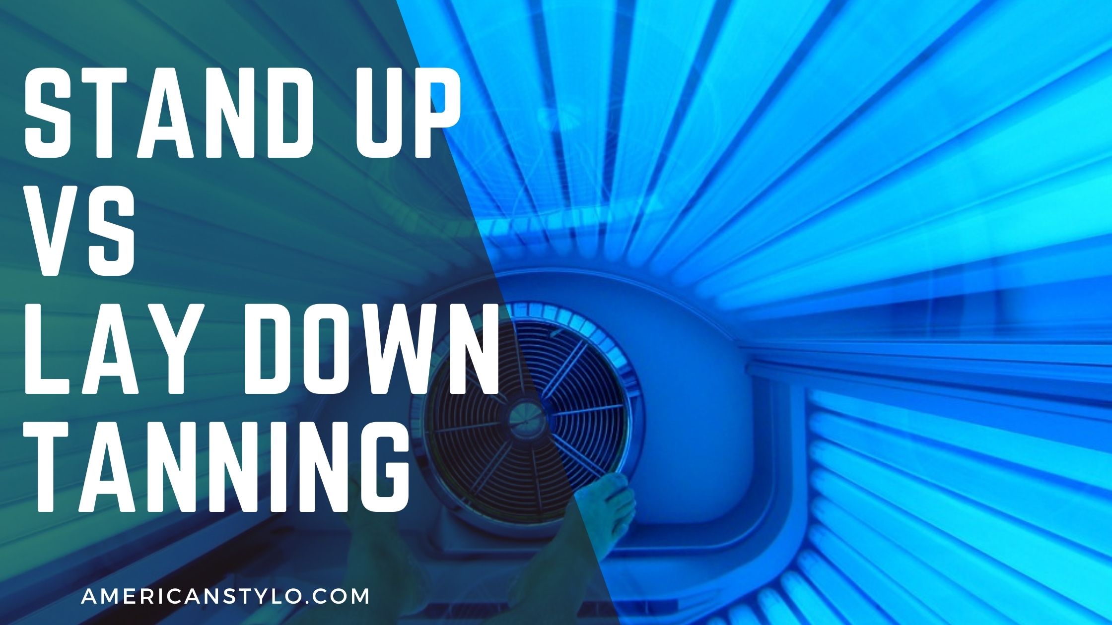 stand up vs lay down tanning