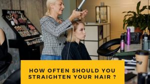 How often should you straighten your hair