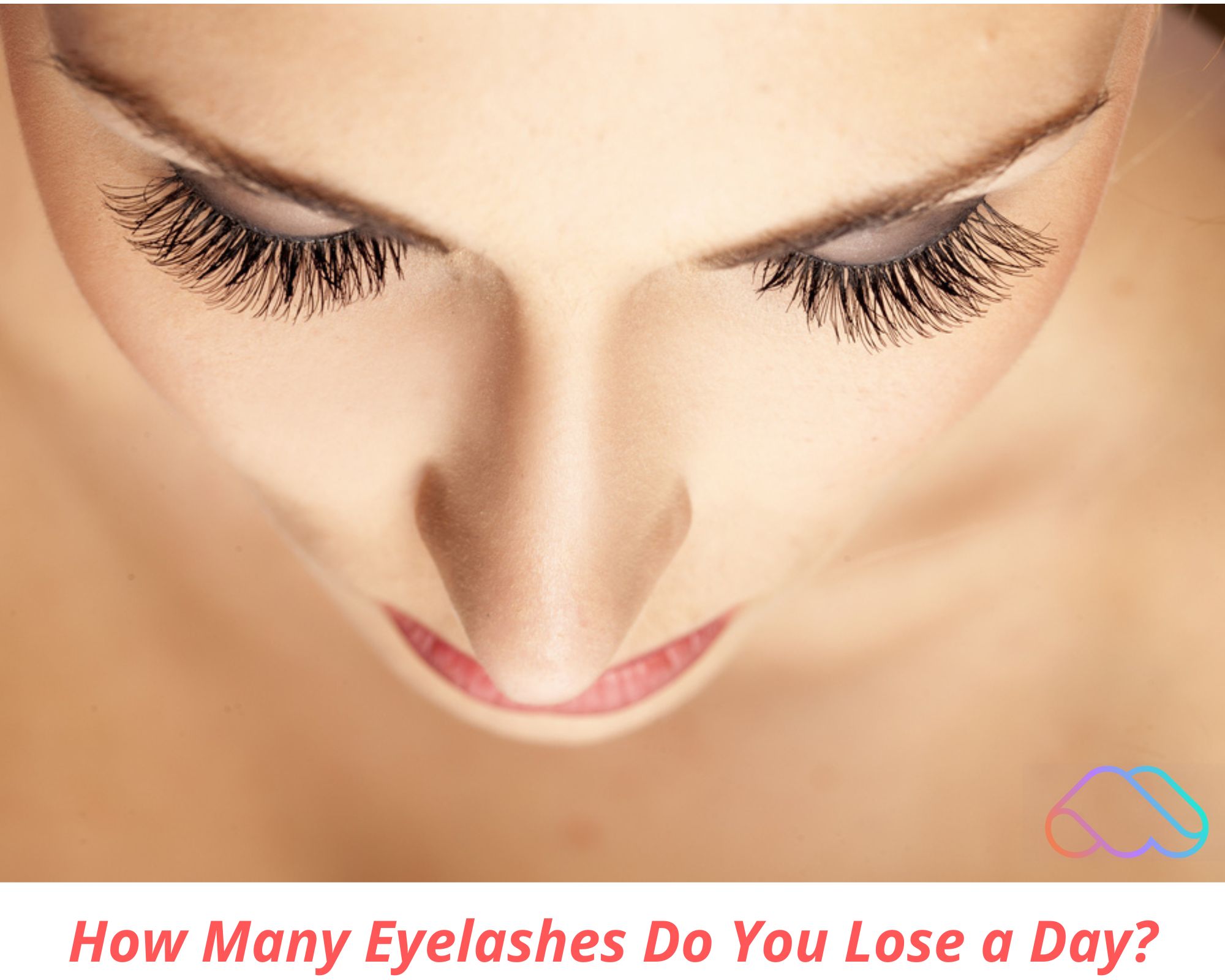 Demystifying Eyelash Loss: How Many Lashes Shed Daily? Expert Insights