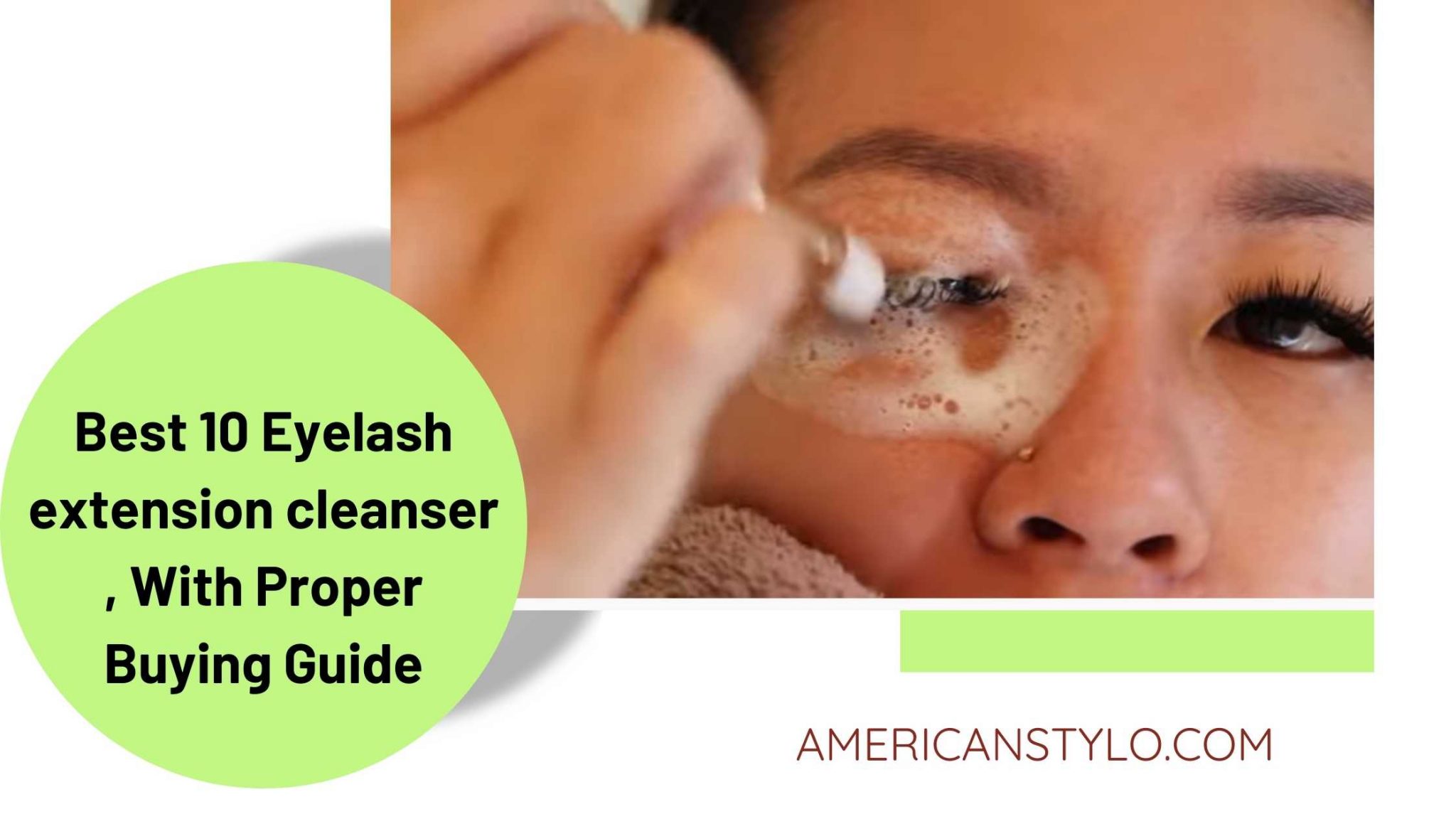 Best 10 Eyelash extension cleanser